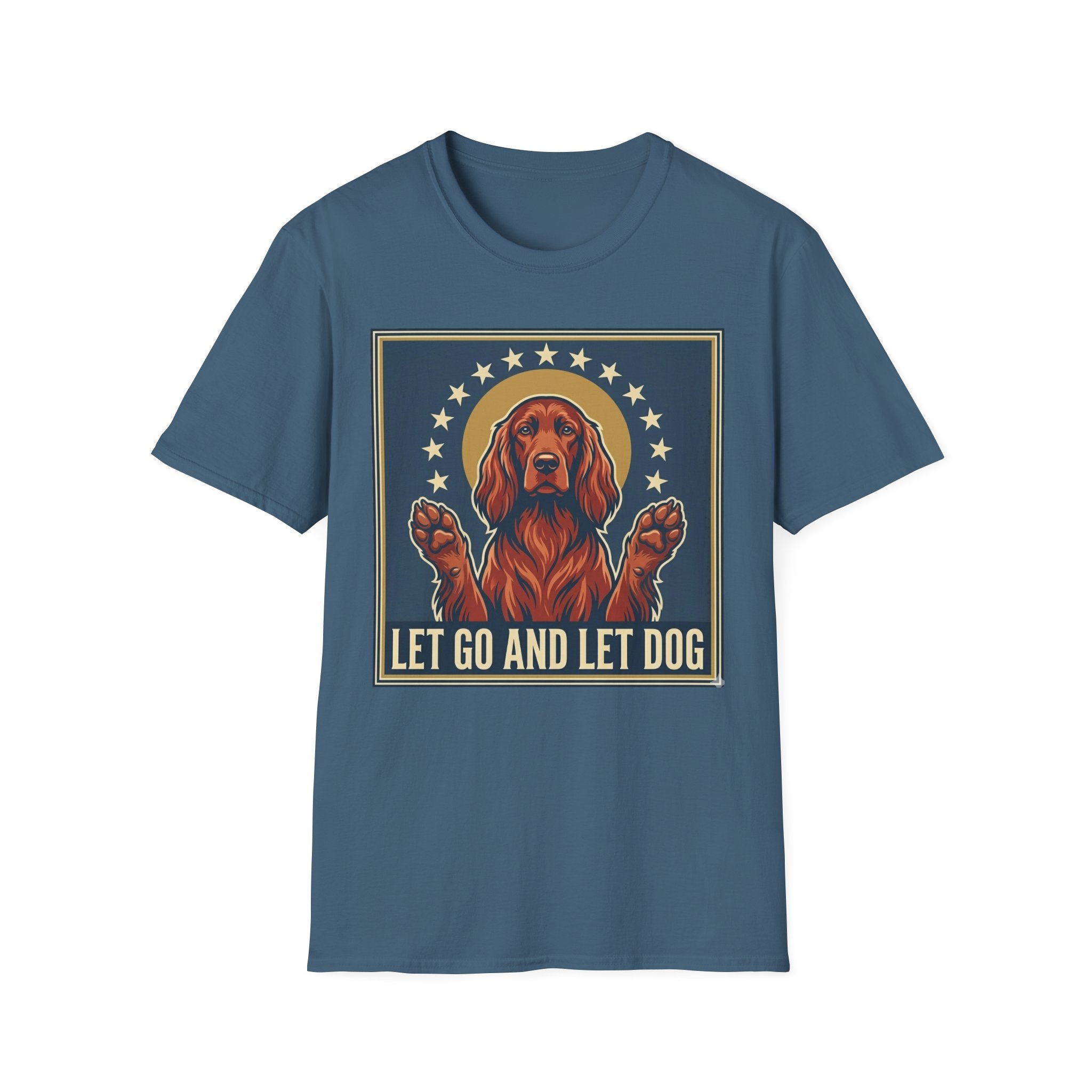 Let Go Let Dog Pug T-Shirt, flat lay on steel blue tee featuring a vintage-style graphic of a red setter dog with paws raised encircled by stars and the text Let Go and Let Dog.