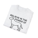 Believe in the Power of Dog T-Shirt folded flat lay in white, showing the graphic with dog outline and the words Believe in the Power of.