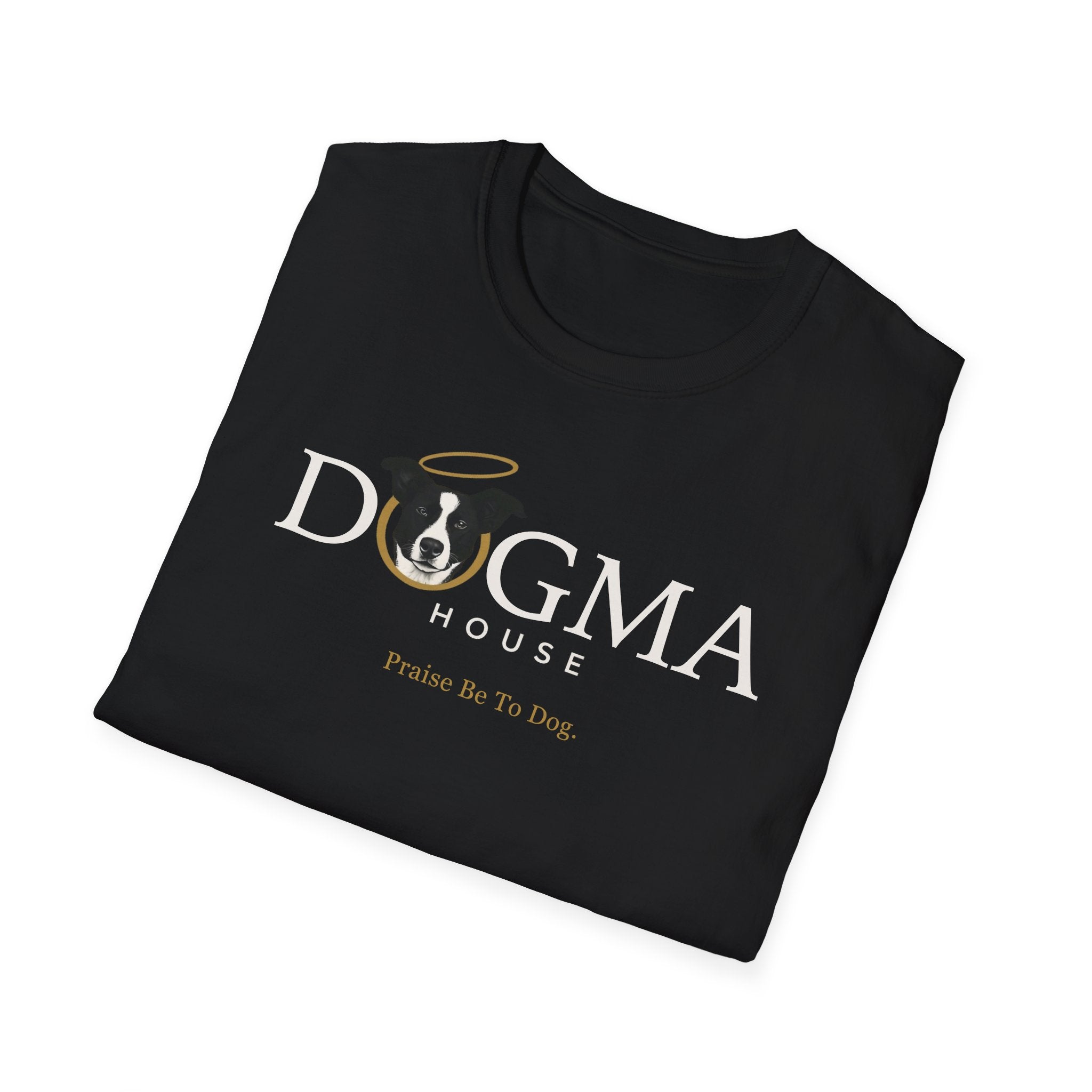 Dogma House Logo Dark T-Shirt folded view in black, showcasing the Dogma House logo with a halo-wearing black-and-white dog and the tagline 'Praise Be To Dog.'