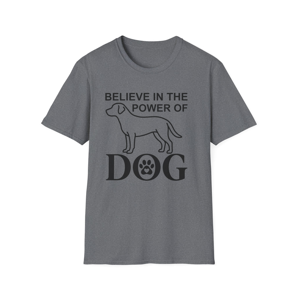 Believe in the Power of Dog T-Shirt flat lay in heather graphite gray, featuring a line-art dog and the text Believe in the Power of Dog with a paw print accent.