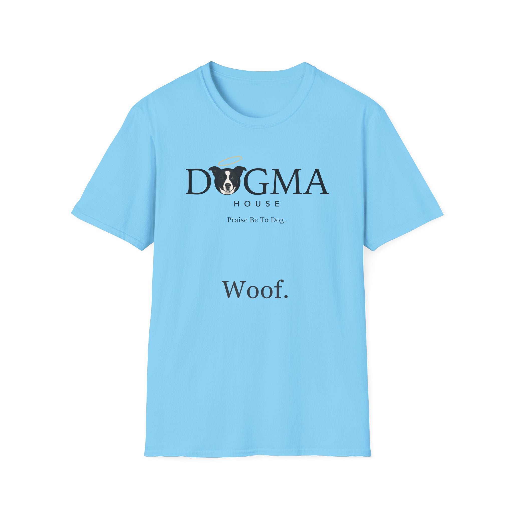 Dogma House Logo Light T-Shirt flat lay in sky blue, featuring the Dogma House brand logo with a border collie face with a golden halo, the tagline "Praise Be To Dog." and the word "Woof." on the chest.