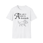 Border Collie Ask and It Shall Be Fetched T-Shirt flat lay on white shirt featuring a Shel Silverstein-style pen-and-ink illustration of a Border Collie proudly trotting with a dove held gently in its mouth and the text 'Ask and it shall be fetched.'