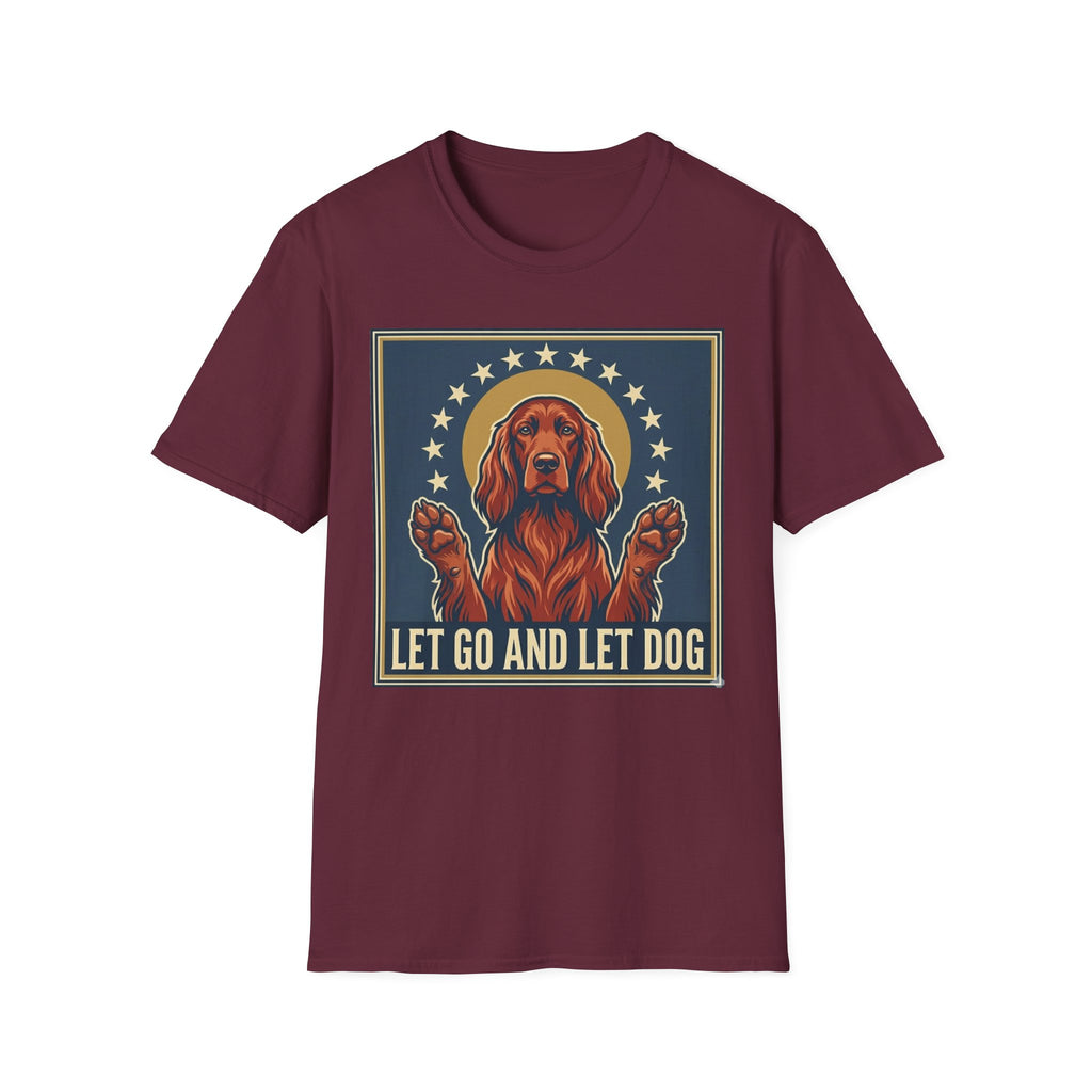 Let Go Let Dog Pug T-Shirt, flat lay on maroon tee featuring a vintage-style graphic of a red setter dog with paws raised encircled by stars and the text Let Go and Let Dog.