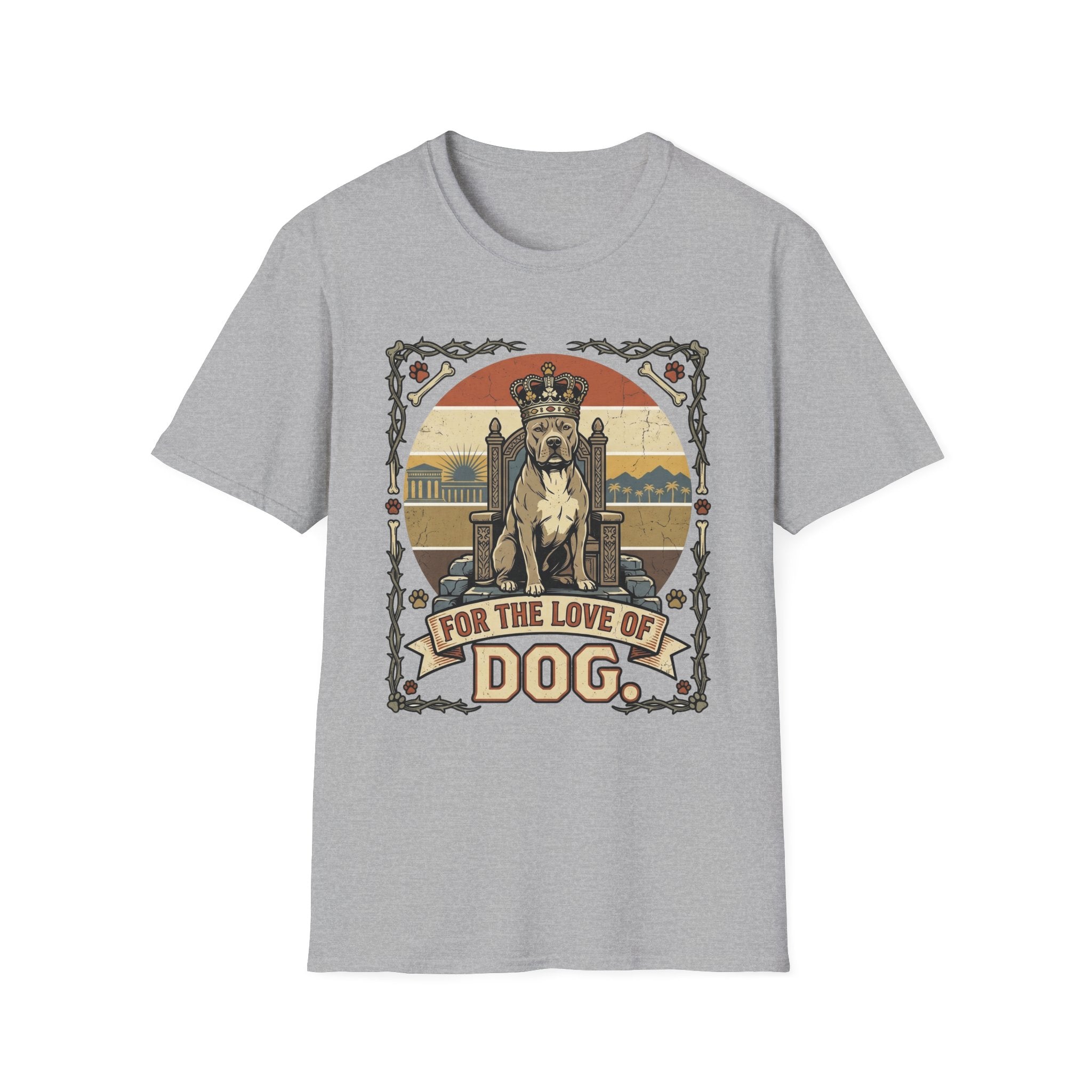 For the Love of Dog Pitbull T-Shirt flat lay on sport grey shirt featuring a regal pitbull seated on a throne wearing a crown, with the text 'For the Love of Dog' in a vintage ornate frame with paw prints and bones.