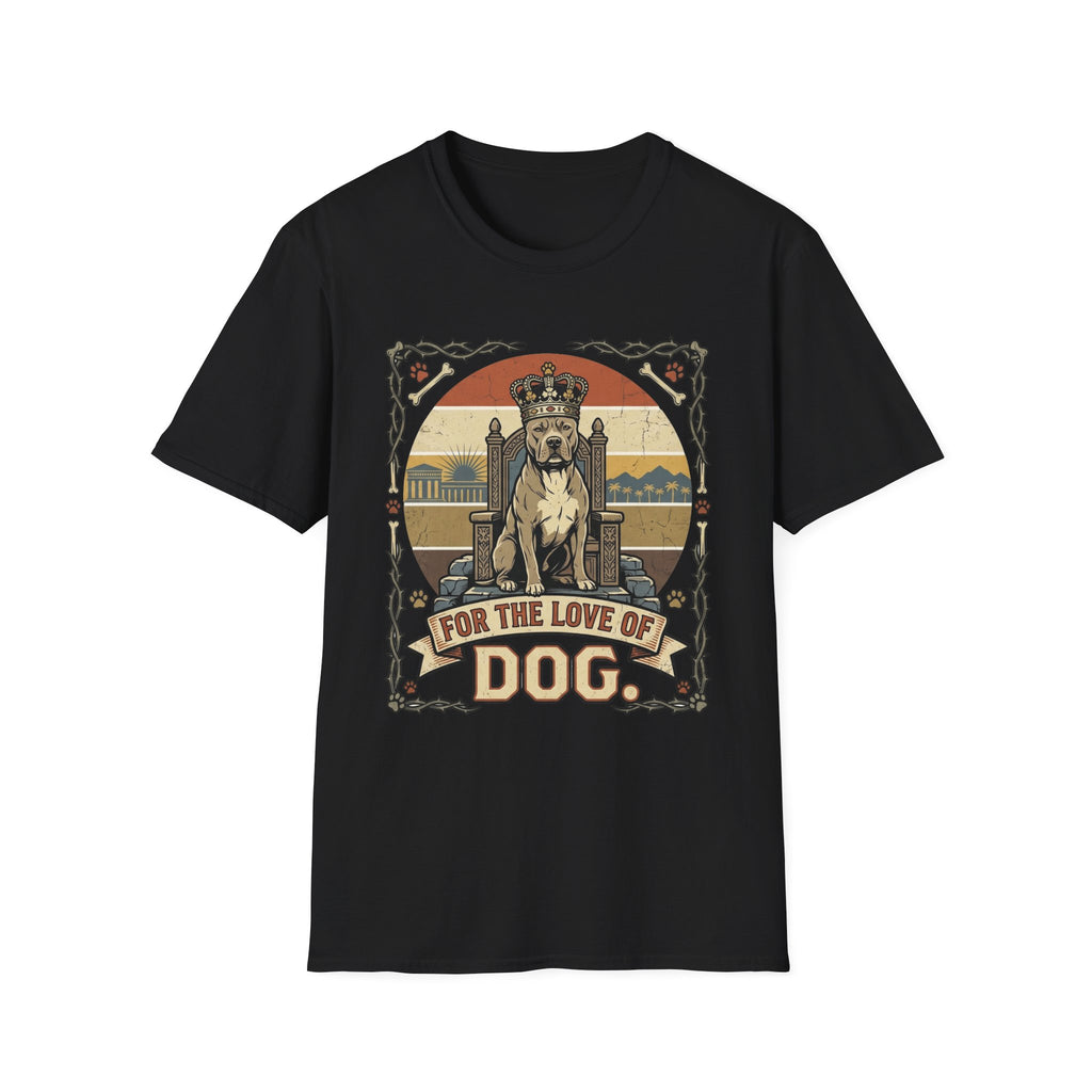 For the Love of Dog Pitbull T-Shirt flat lay on black shirt featuring a regal pitbull seated on a throne wearing a crown, with the text 'For the Love of Dog' in a vintage ornate frame with paw prints and bones.
