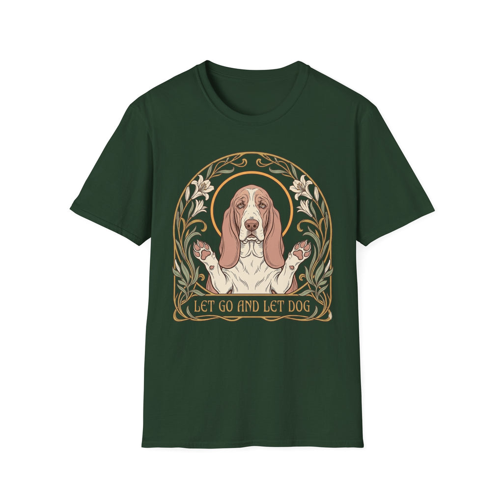 Let Go Let Dog Basset Hound T-Shirt in forest green, flat lay, featuring an Art Nouveau-style oval frame with floral motifs and a serene basset hound raising both paws with the text 'Let Go and Let Dog'.