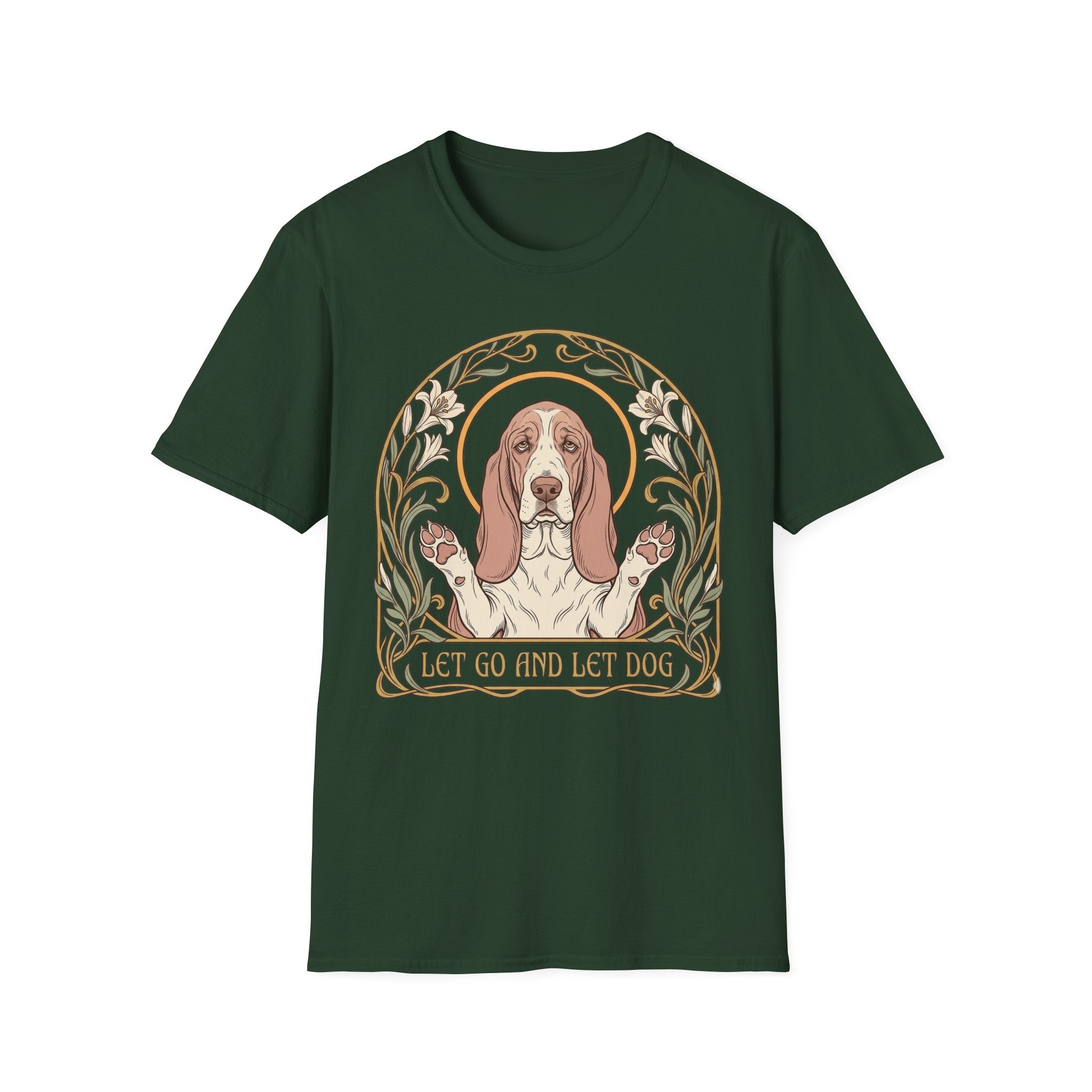 Let Go Let Dog Basset Hound T-Shirt in forest green, flat lay, featuring an Art Nouveau-style oval frame with floral motifs and a serene basset hound raising both paws with the text 'Let Go and Let Dog'.