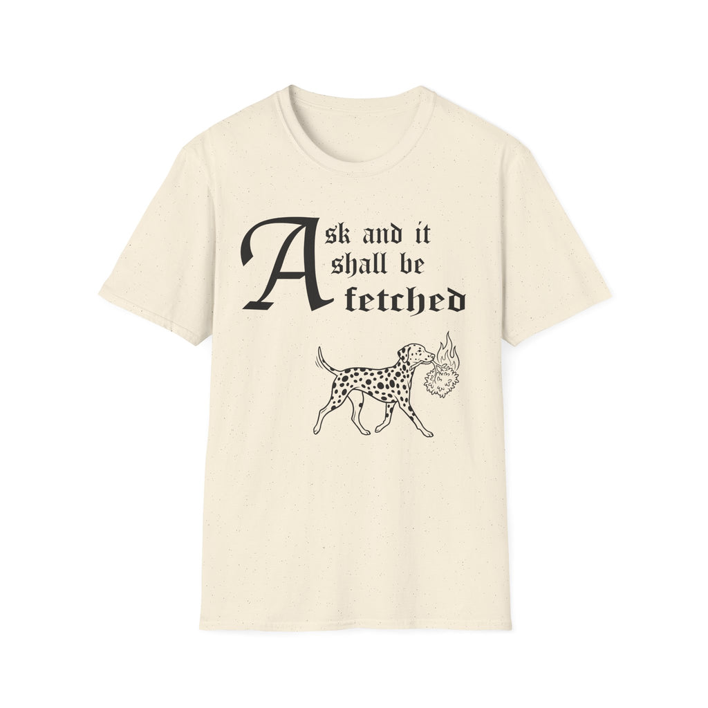 Dalmatian Ask and It Shall Be Fetched T-Shirt flat lay on navy shirt featuring a Shel Silverstein-style pen-and-ink illustration of a Dalmatian proudly trotting with a burning bush and the text 'Ask and it shall be fetched.'