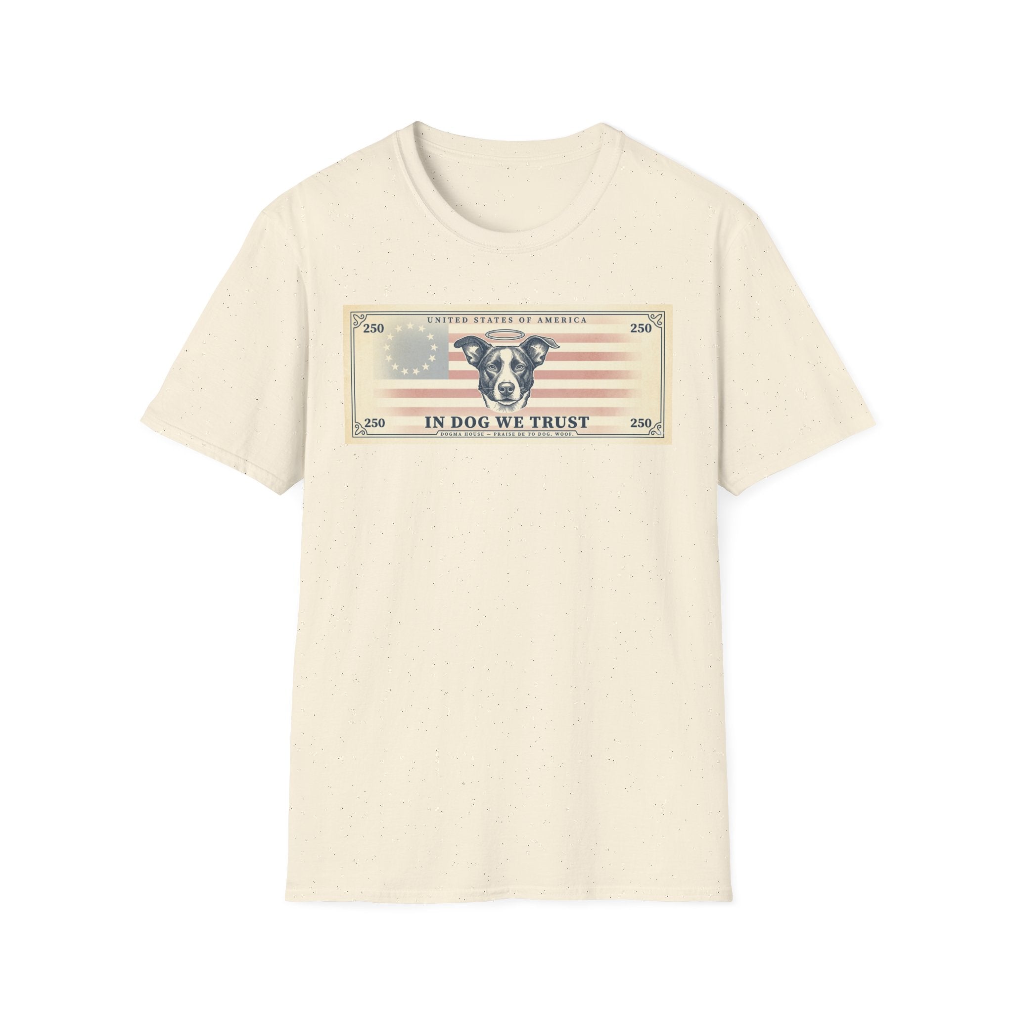 In Dog We Trust Bill T-Shirt flat lay in natural/cream, featuring a currency-style graphic of a dog portrait with a halo set against a vintage American flag, printed with the text 'In Dog We Trust.'