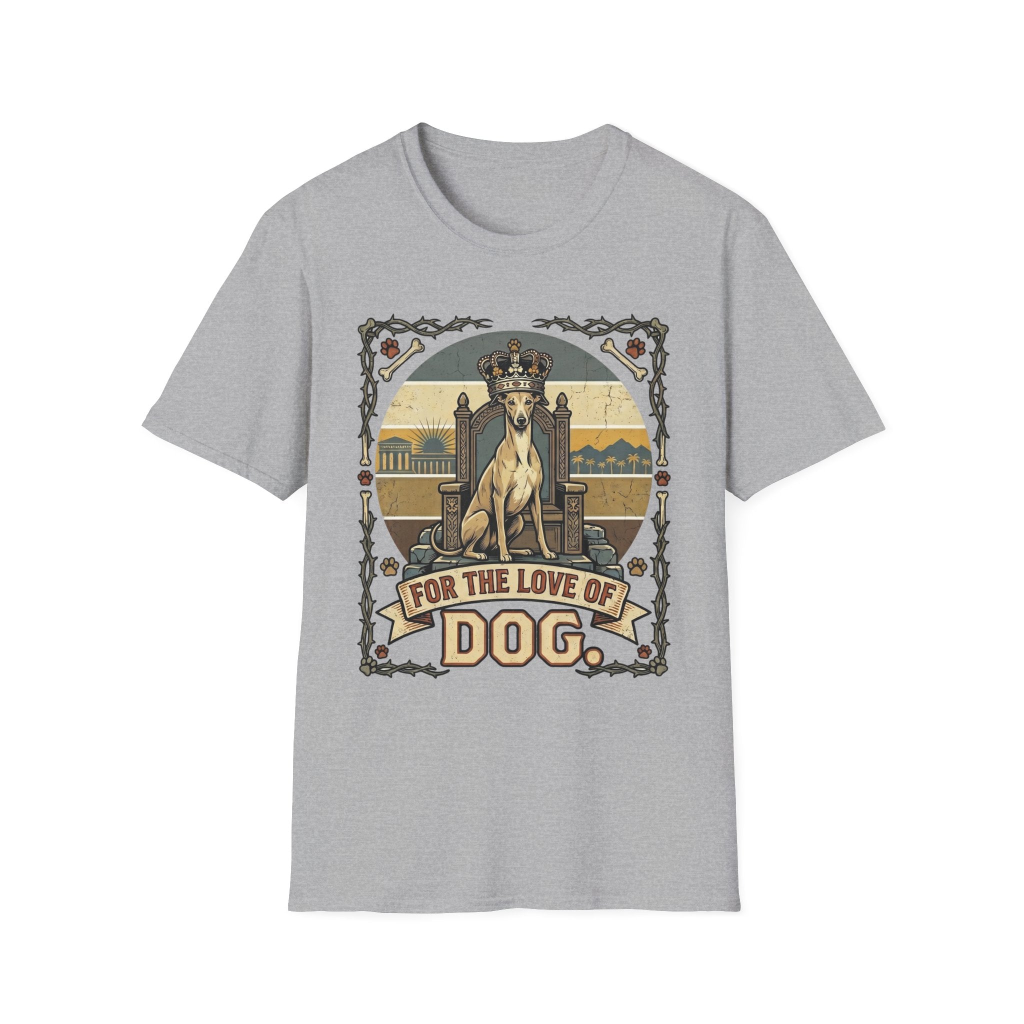 For the Love of Dog Whippet T-Shirt flat lay in sport gray featuring a crowned whippet seated on a throne in a vintage illustration with an ornate thorn and bone border, "For the Love of Dog" banner below.