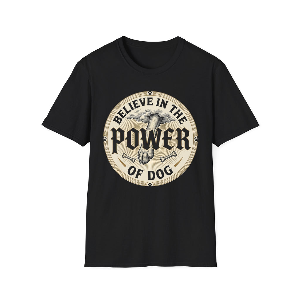 Believe in the Power of Dog Paw T-shirt flat lay in black, featuring a circular vintage badge graphic of a dog paw raised like a fist from clouds above crossed bones, with paw print accents and bold text.