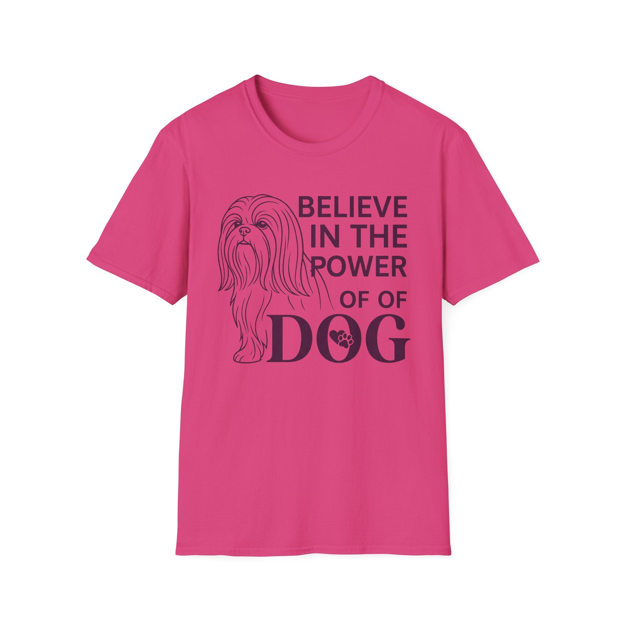 Believe in the Power of Dog Shih Tzu Line Art T-Shirt in hot pink, flat lay, featuring a minimalist dark line art illustration of a Shih Tzu alongside bold text reading Believe in the Power of Dog with a paw print accent.