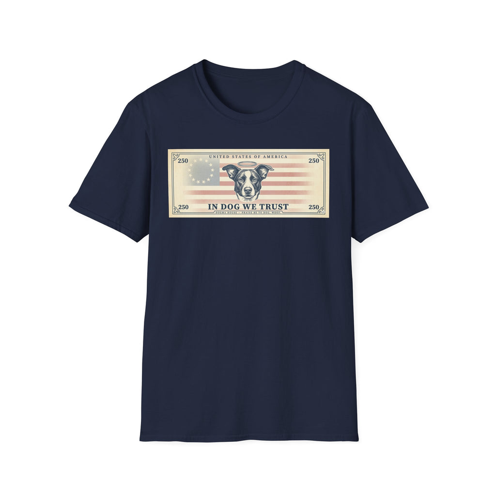 In Dog We Trust Bill T-Shirt flat lay in navy, featuring a currency-style graphic of a dog portrait with a halo set against a vintage American flag, printed with the text 'In Dog We Trust.'