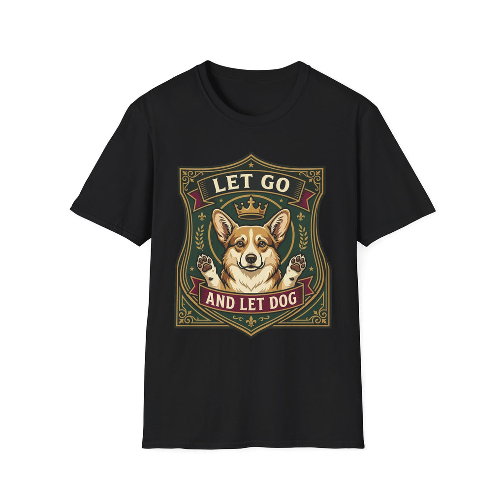 Let Go Let Dog Corgi T-Shirt in black, flat lay, featuring an ornate heraldic shield badge with a crowned corgi raising both paws and the text 'Let Go / And Let Dog'.