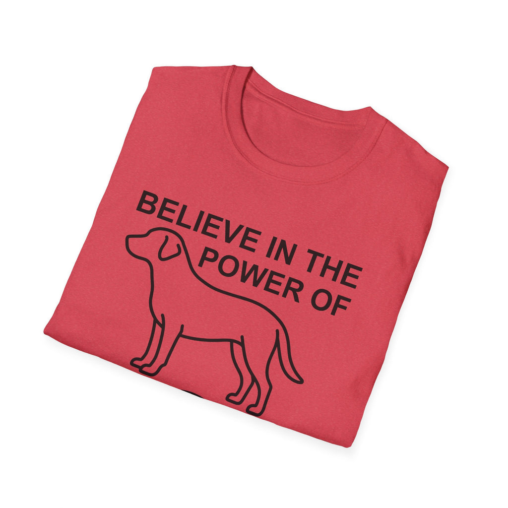 Believe in the Power of Dog | Labrador