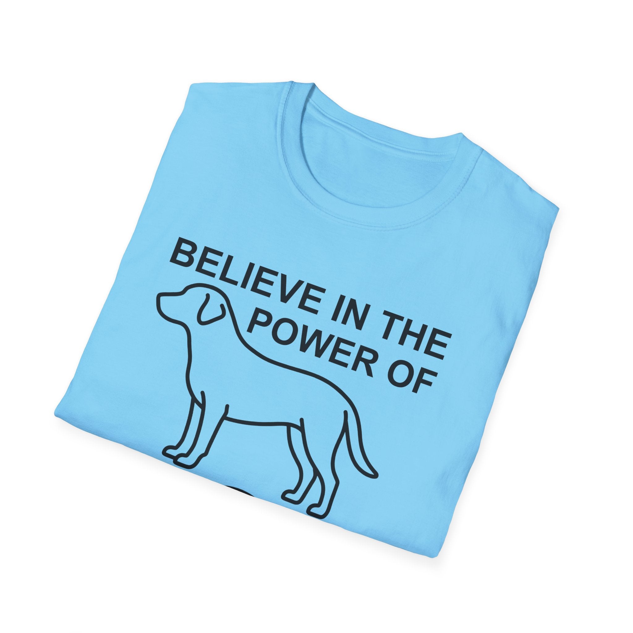 Believe in the Power of Dog | Labrador