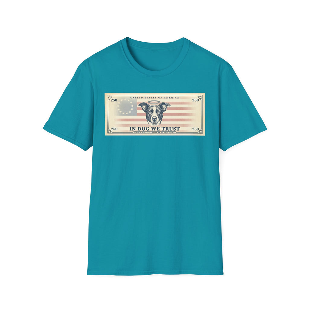 In Dog We Trust Bill T-Shirt flat lay in teal, featuring a currency-style graphic of a dog portrait with a halo set against a vintage American flag, printed with the text 'In Dog We Trust.'