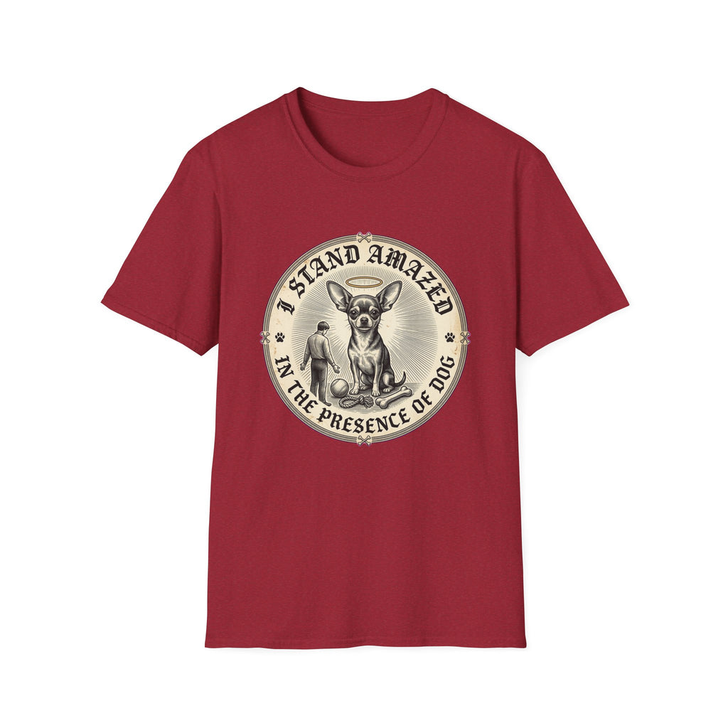 I Stand Amazed Chihuahua T-Shirt in cardinal red, flat lay front view featuring a vintage-style circular graphic of a Chihuahua with a halo seated above a small human figure bowing in reverence, with the text 'I Stand Amazed in the Presence of Dog.'
