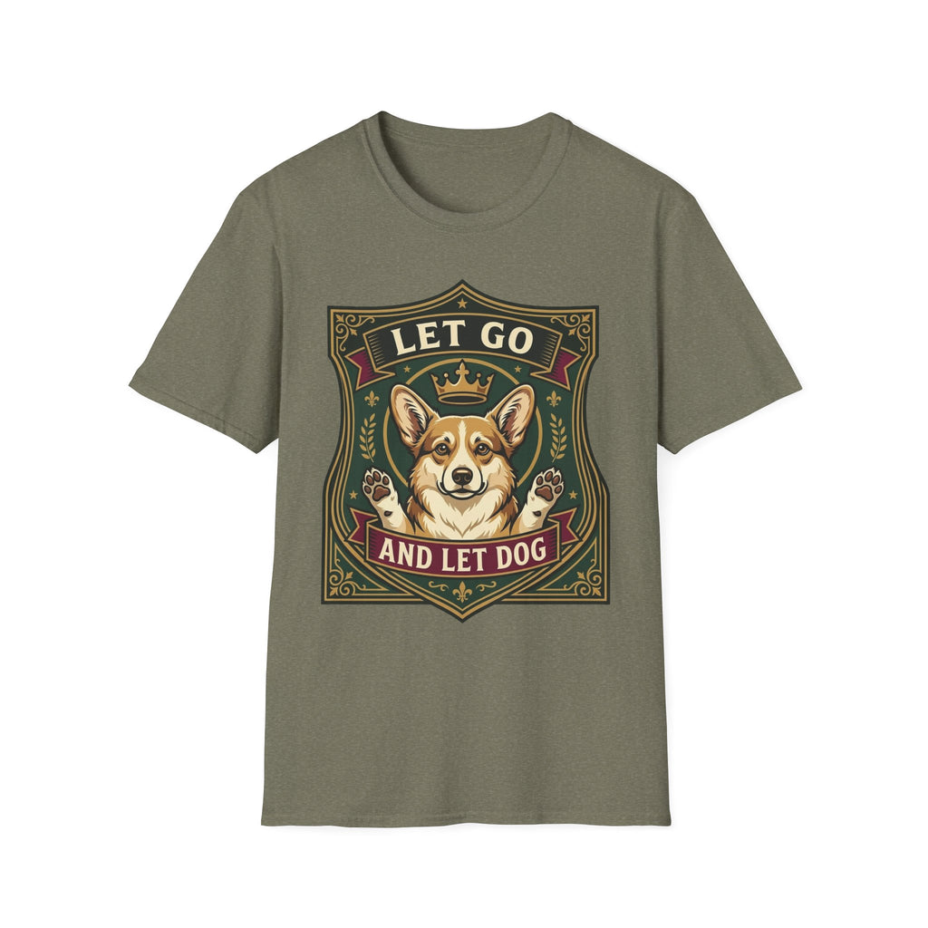 Let Go Let Dog Corgi T-Shirt in military green, flat lay, featuring an ornate heraldic shield badge with a crowned corgi raising both paws and the text 'Let Go / And Let Dog'.