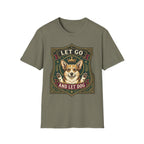 Let Go Let Dog Corgi T-Shirt in military green, flat lay, featuring an ornate heraldic shield badge with a crowned corgi raising both paws and the text 'Let Go / And Let Dog'.
