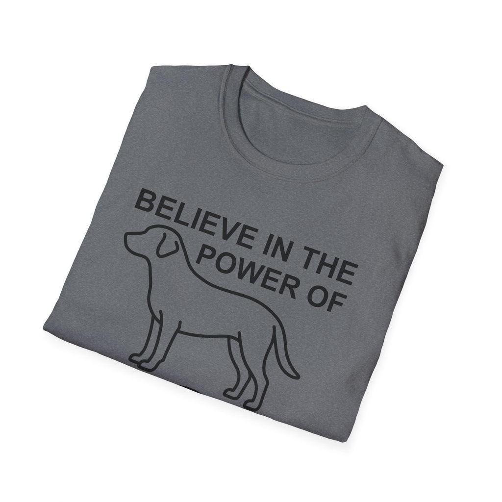 Believe in the Power of Dog | Labrador