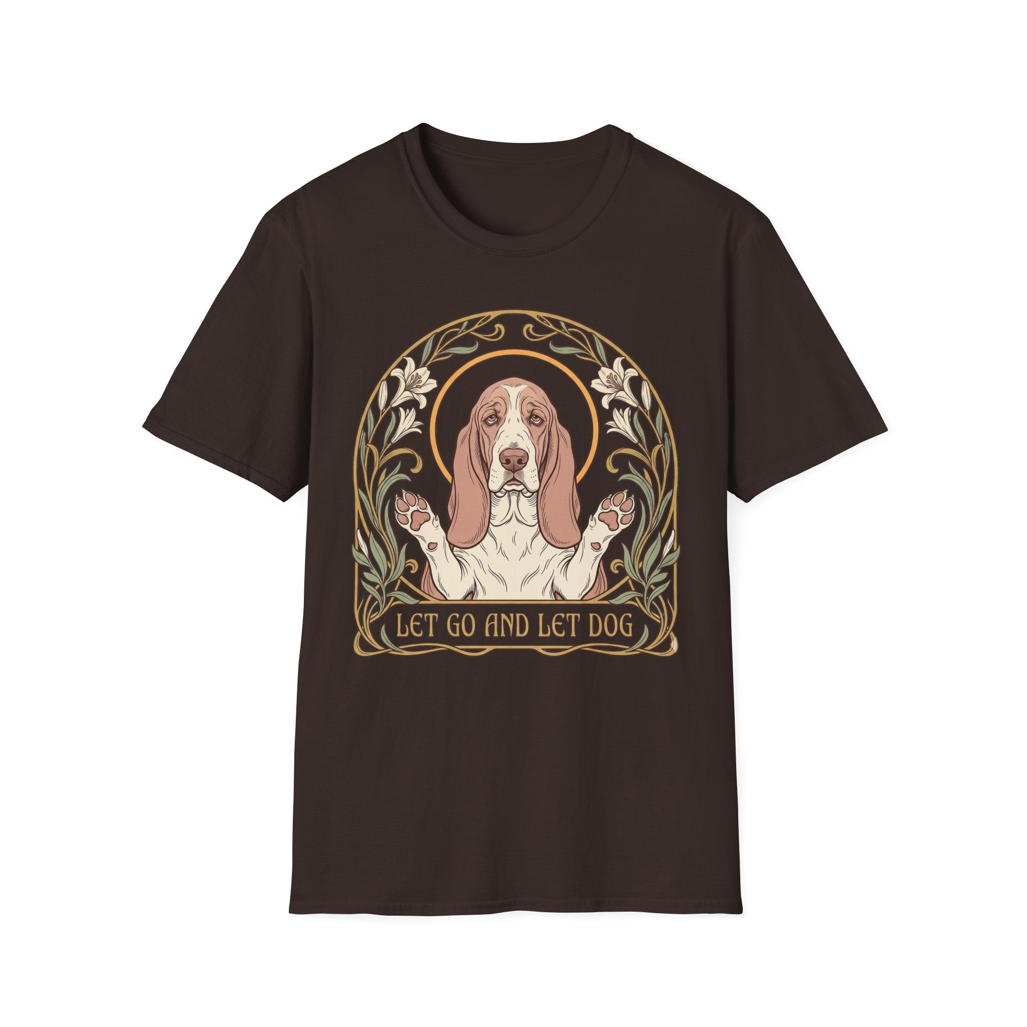 Let Go Let Dog Basset Hound T-Shirt in dark chocolate brown, flat lay, featuring an Art Nouveau-style oval frame with floral motifs and a serene basset hound raising both paws with the text 'Let Go and Let Dog'.