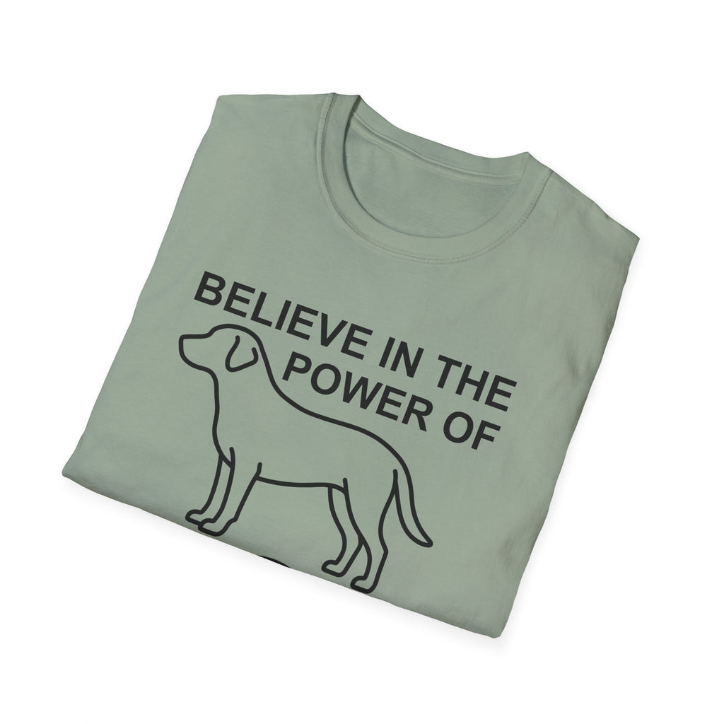 Believe in the Power of Dog T-Shirt folded flat lay in sage green, showing the graphic with dog outline and the words Believe in the Power of.