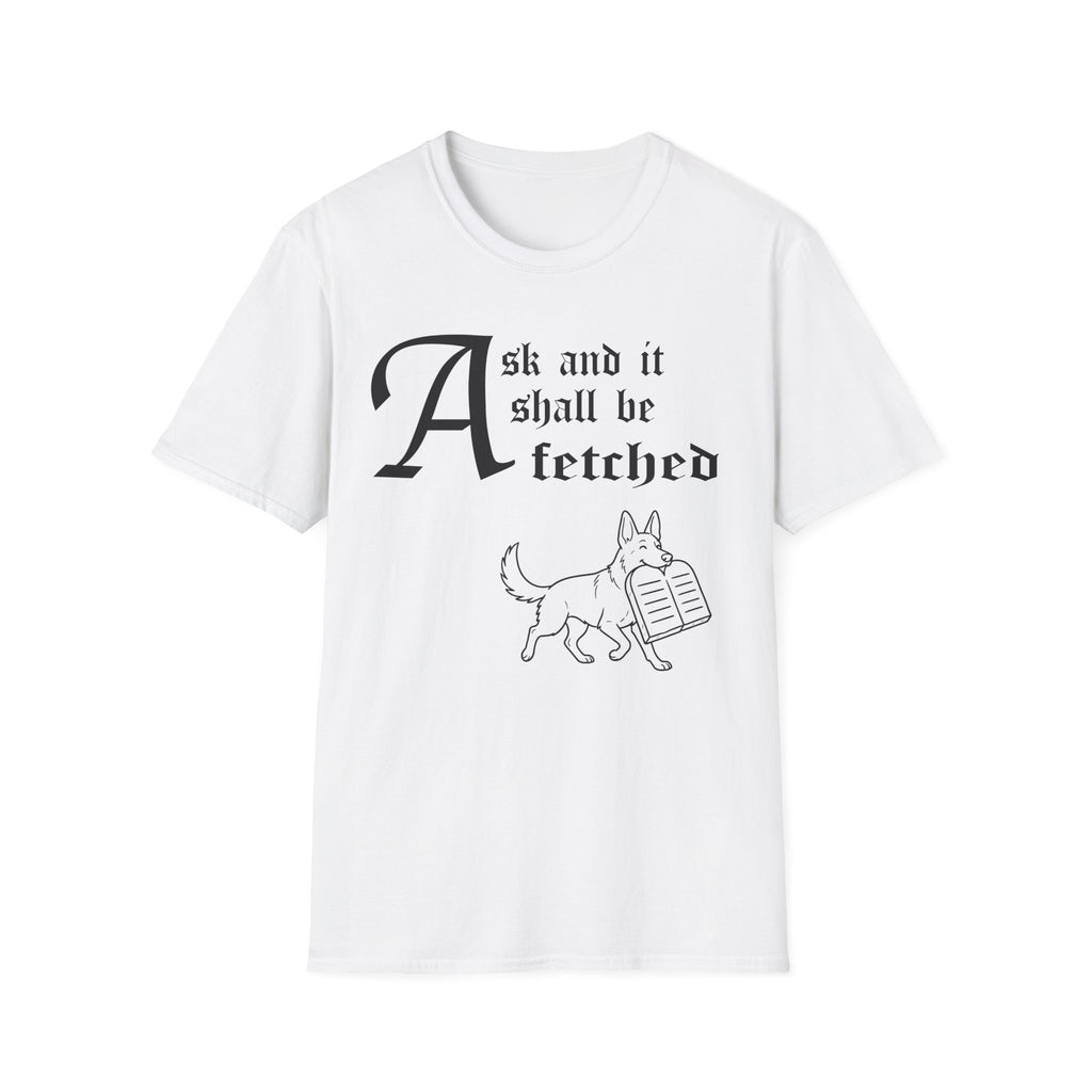 German Shepherd Ask and It Shall Be Fetched T-Shirt flat lay on sage green shirt featuring a Shel Silverstein-style pen-and-ink illustration of a German Shepherd proudly trotting with stone tablets and the text 'Ask and it shall be fetched.'