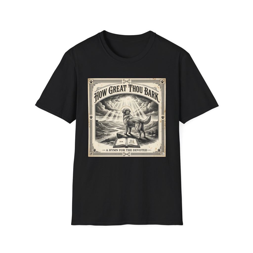 How Great Thou Bark Monotone T-Shirt flat lay on black shirt featuring a vintage-style sepia graphic of a dog standing on a hilltop with divine rays of light and an open bible, with the text 'How Great Thou Bark – A Hymn for the Devoted.'