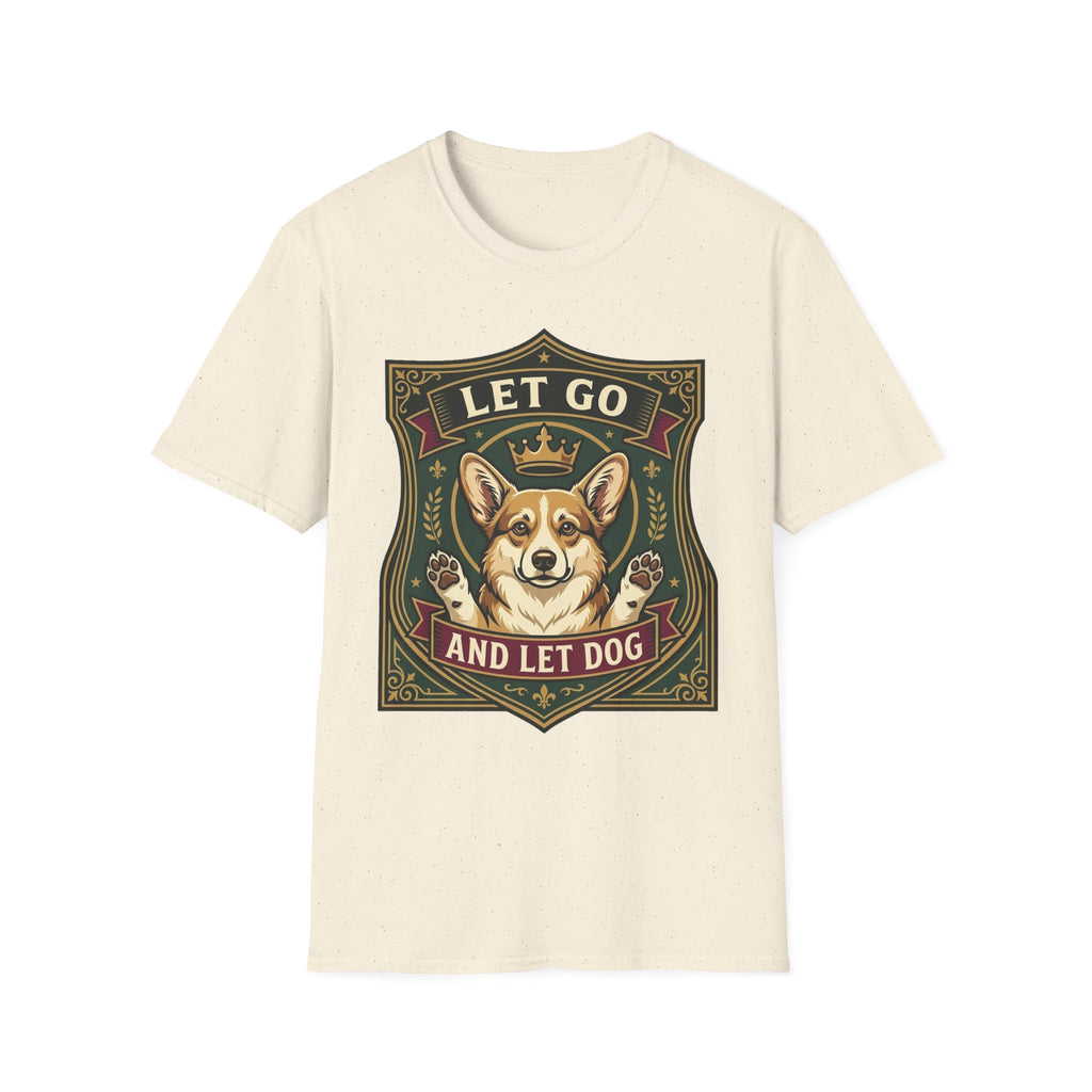 Let Go Let Dog Corgi T-Shirt in natural cream, flat lay, featuring an ornate heraldic shield badge with a crowned corgi raising both paws and the text 'Let Go / And Let Dog'.