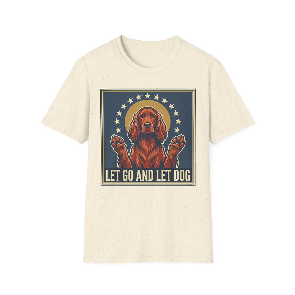 Let Go Let Dog Pug T-Shirt, flat lay on natural cream tee featuring a vintage-style graphic of a red setter dog with paws raised encircled by stars and the text Let Go and Let Dog.
