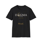Dogma House Logo Dark T-Shirt flat lay in black, featuring the Dogma House logo with a halo-adorned dog, the text 'Praise Be To Dog,' and 'Woof.' in gold lettering.