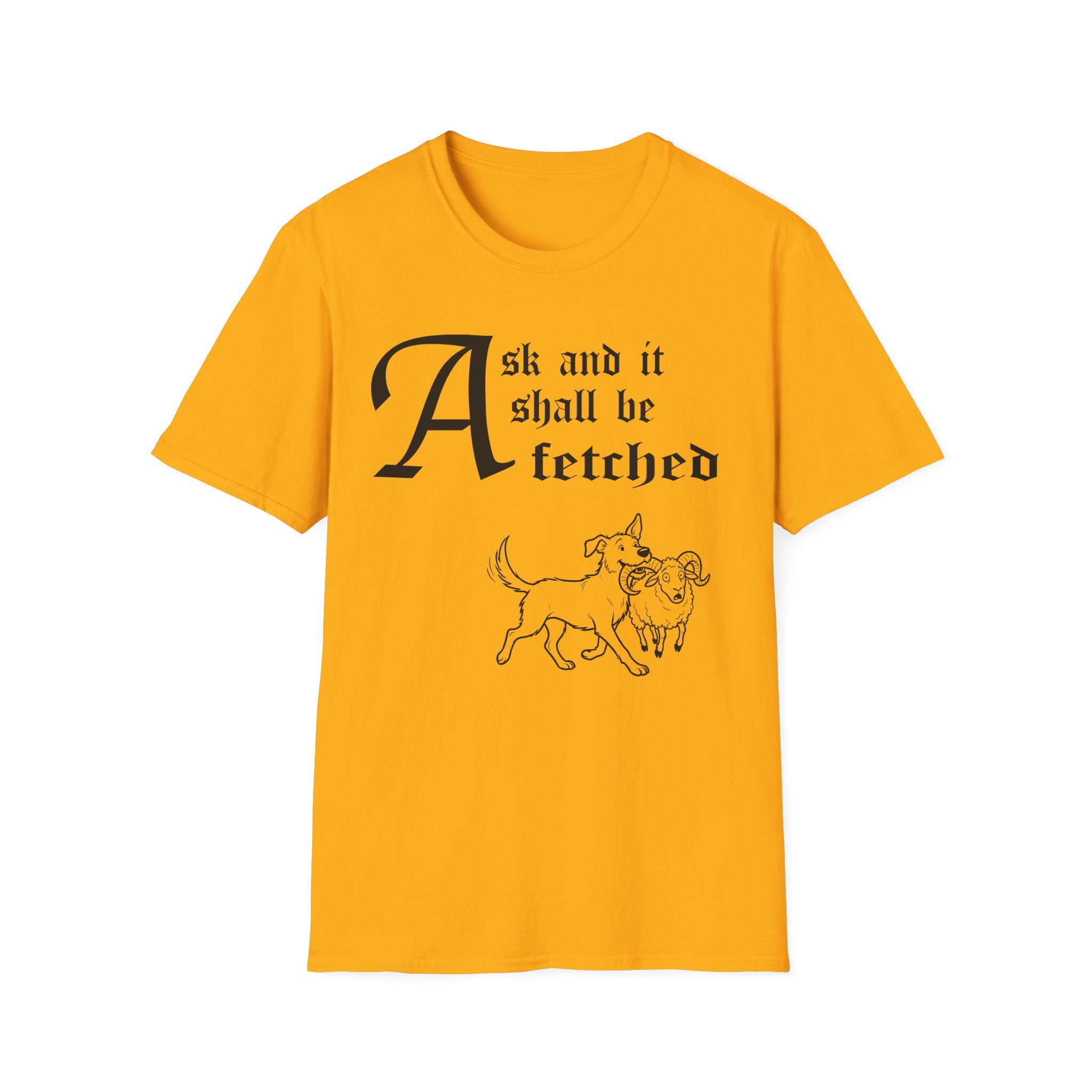 Rescue Mutt Ask and It Shall Be Fetched T-Shirt flat lay on black shirt featuring a Shel Silverstein-style pen-and-ink illustration of a Rescue Mutt proudly trotting with a very surprised ram and the text 'Ask and it shall be fetched.'