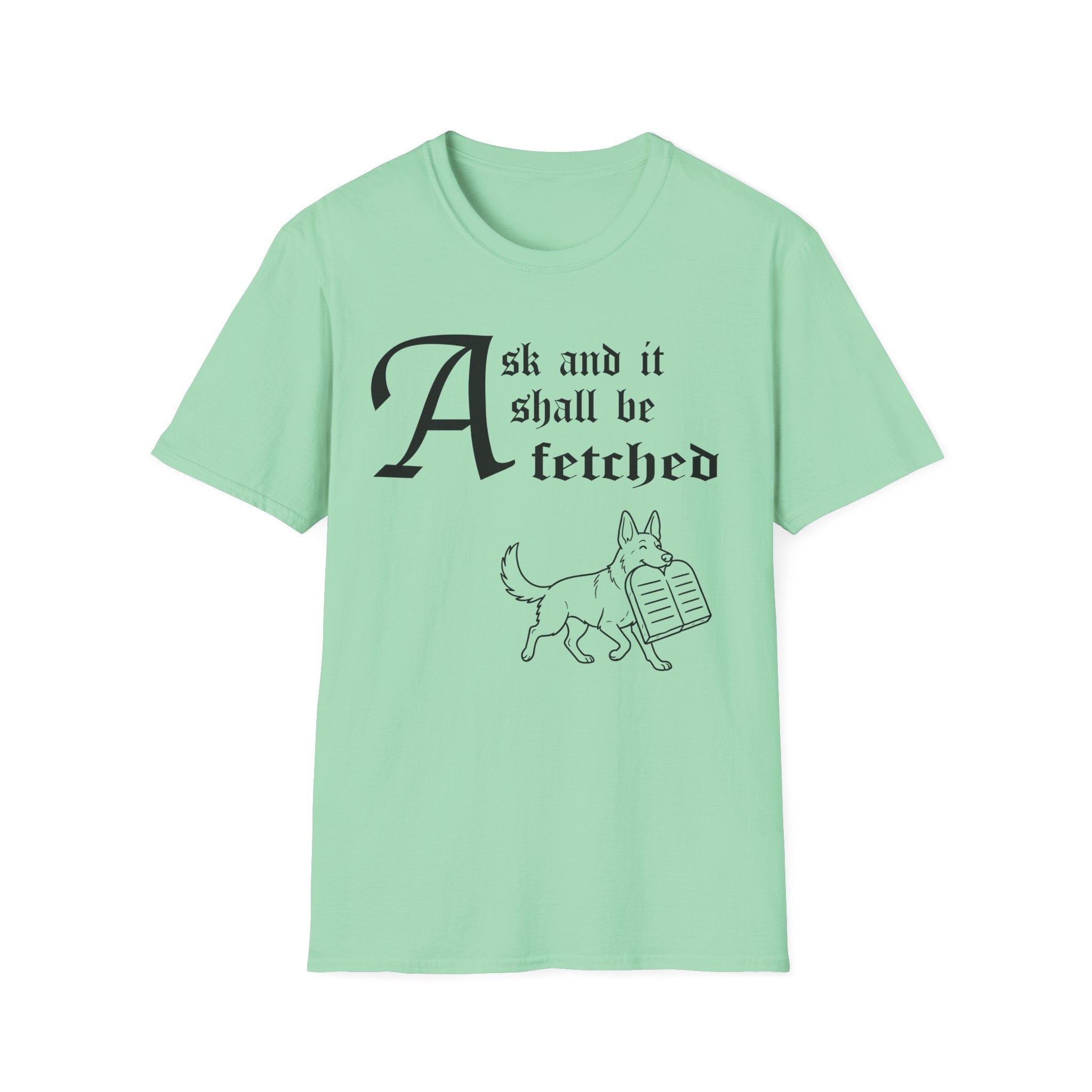 German Shepherd Ask and It Shall Be Fetched T-Shirt flat lay on navy shirt featuring a Shel Silverstein-style pen-and-ink illustration of a German Shepherd proudly trotting with stone tablets and the text 'Ask and it shall be fetched.'