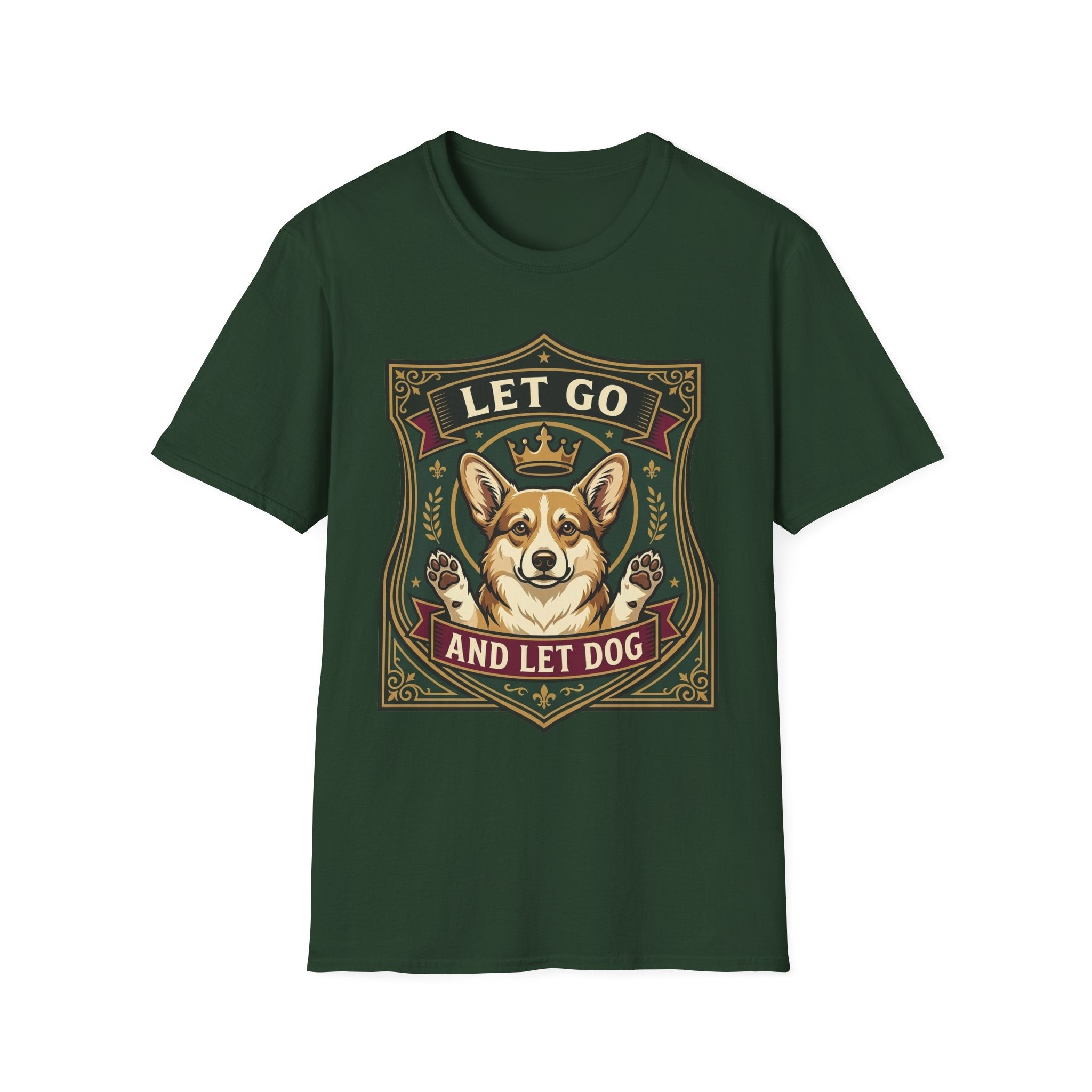 Let Go Let Dog Corgi T-Shirt in forest green, flat lay, featuring an ornate heraldic shield badge with a crowned corgi raising both paws and the text 'Let Go / And Let Dog'.