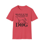 Believe in the Power of Dog T-Shirt flat lay in heather red, featuring a line-art dog silhouette and the text Believe in the Power of Dog with a paw print accent.