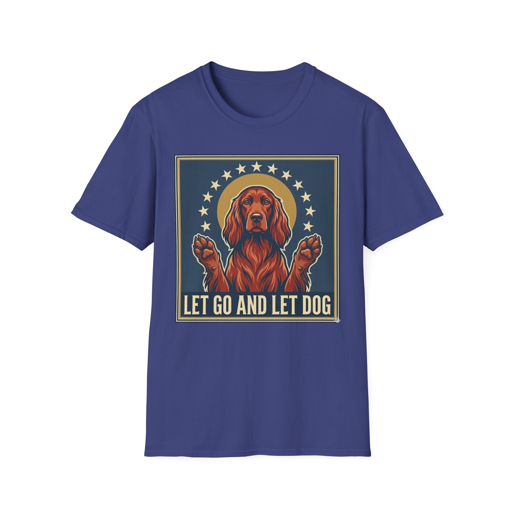 Let Go Let Dog Pug T-Shirt, flat lay on royal blue tee featuring a vintage-style graphic of a red setter dog with paws raised encircled by stars and the text Let Go and Let Dog.