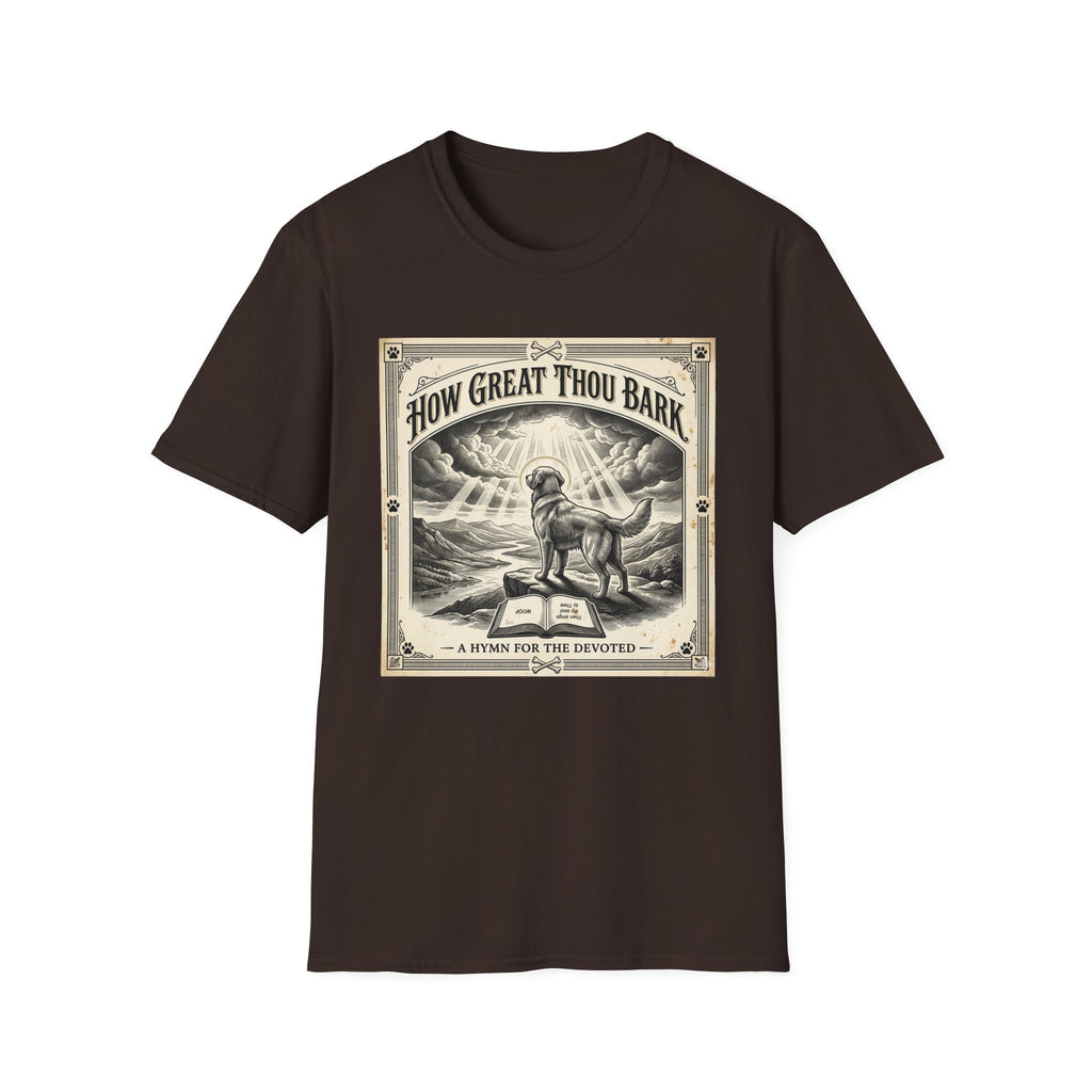How Great Thou Bark Monotone T-Shirt flat lay on dark brown shirt featuring a vintage-style sepia graphic of a dog standing on a hilltop with divine rays of light and an open bible, with the text 'How Great Thou Bark – A Hymn for the Devoted.'