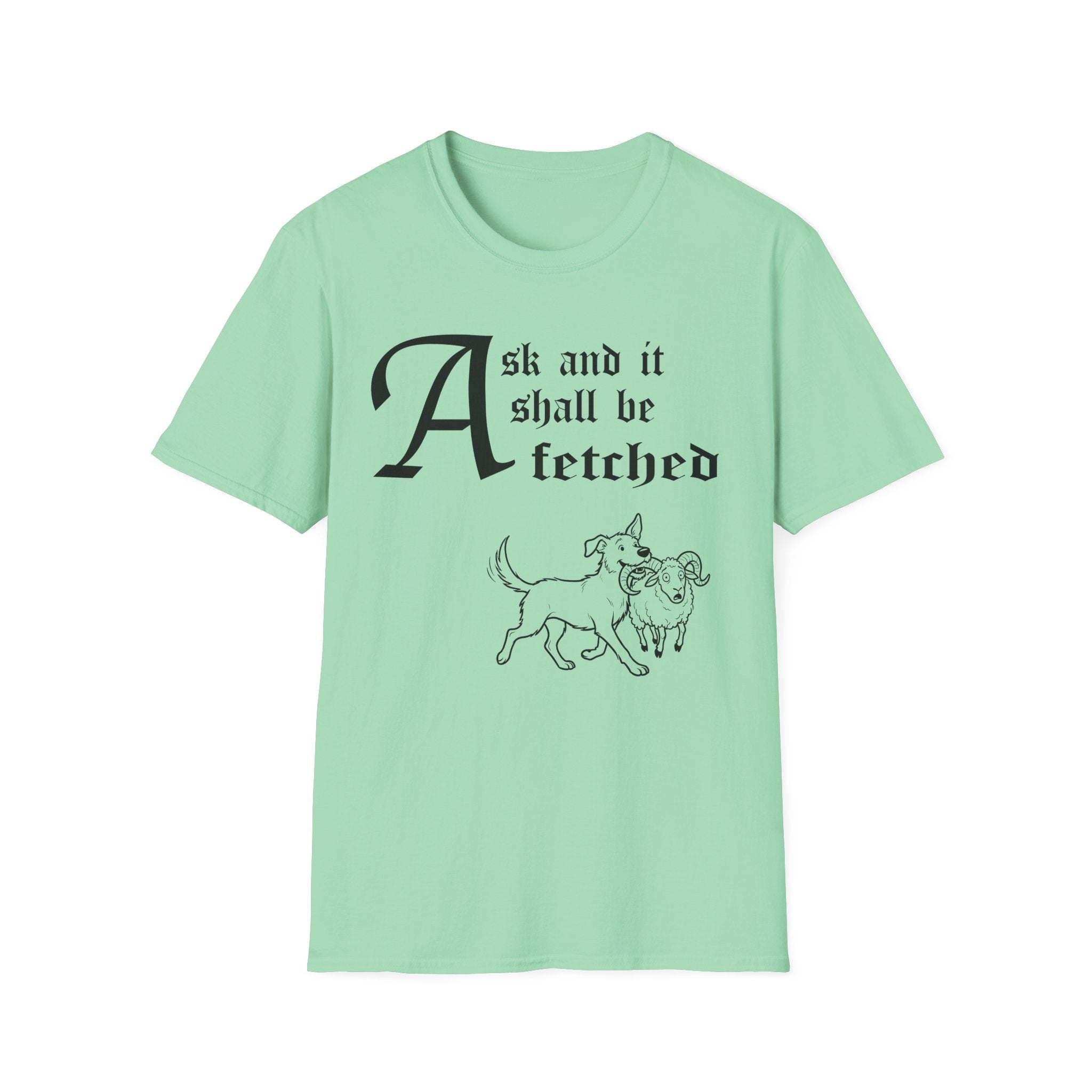 Rescue Mutt Ask and It Shall Be Fetched T-Shirt flat lay on white shirt featuring a Shel Silverstein-style pen-and-ink illustration of a Rescue Mutt proudly trotting with a very surprised ram and the text 'Ask and it shall be fetched.'