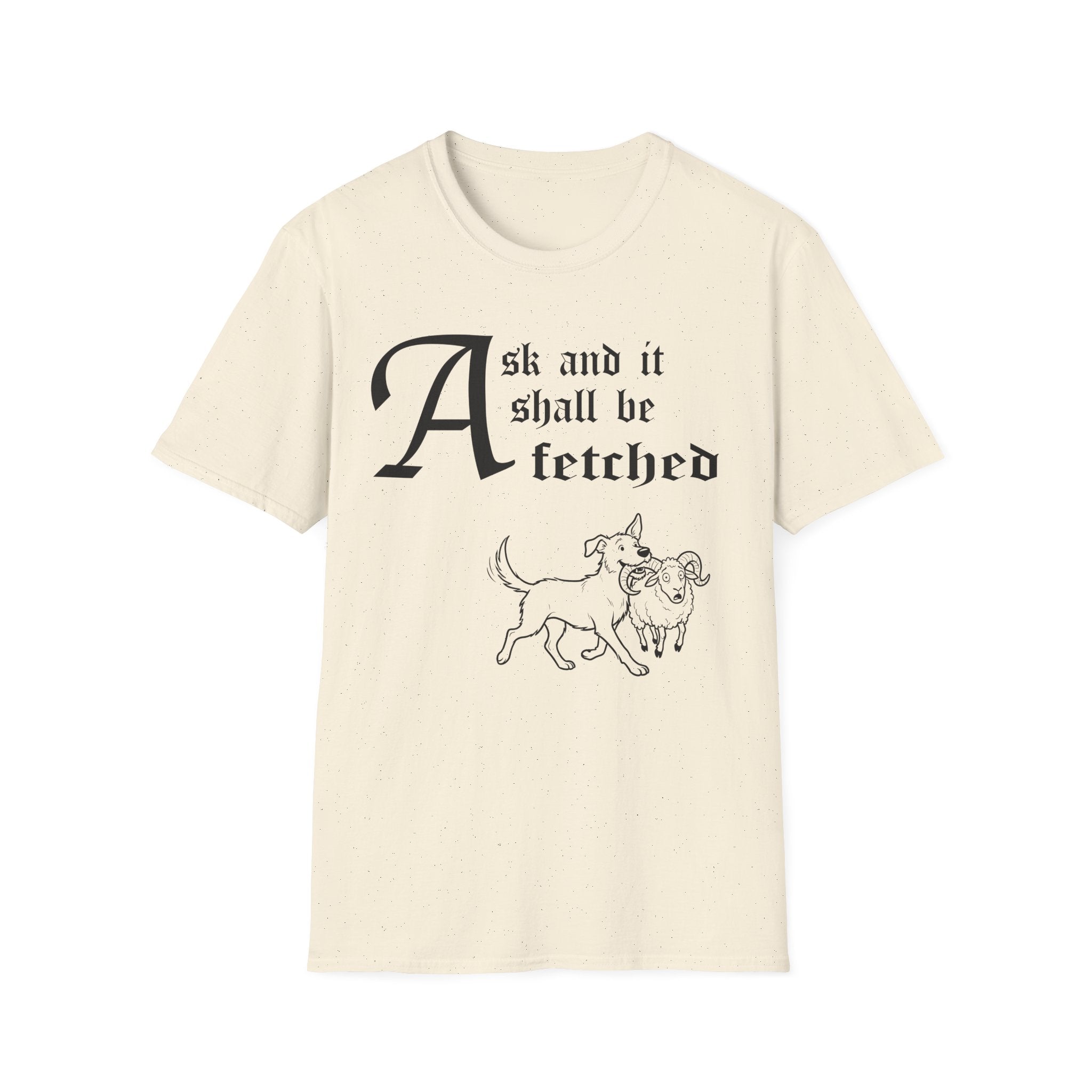 Rescue Mutt Ask and It Shall Be Fetched T-Shirt flat lay on sage green shirt featuring a Shel Silverstein-style pen-and-ink illustration of a Rescue Mutt proudly trotting with a very surprised ram and the text 'Ask and it shall be fetched.'