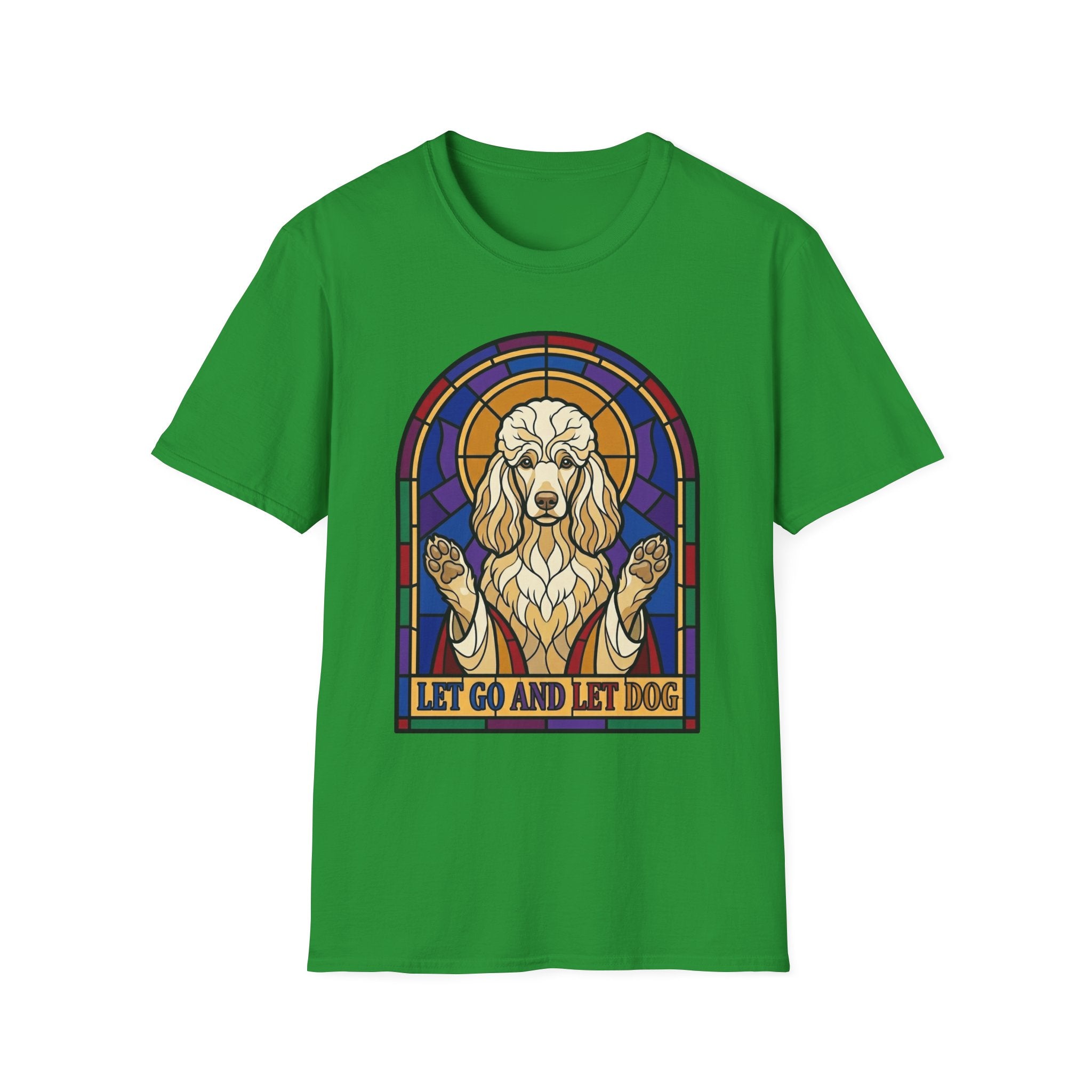 Let Go Let Dog Poodle T-Shirt, flat lay on bright green tee featuring a stained-glass style poodle depicted as a spiritual figure with paws raised and the text Let Go and Let Dog.
