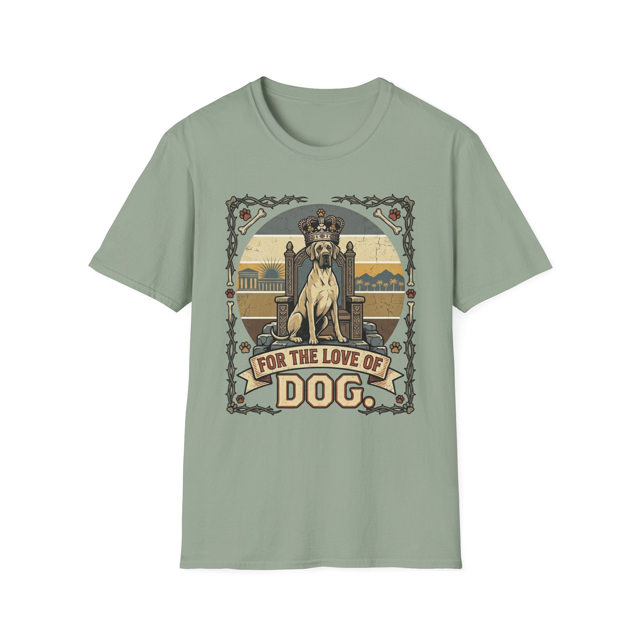 For the Love of Dog Great Dane T-Shirt flat lay in sage green featuring a crowned Great Dane seated on a throne in a vintage illustration with an ornate thorn and bone border, "For the Love of Dog" banner below.