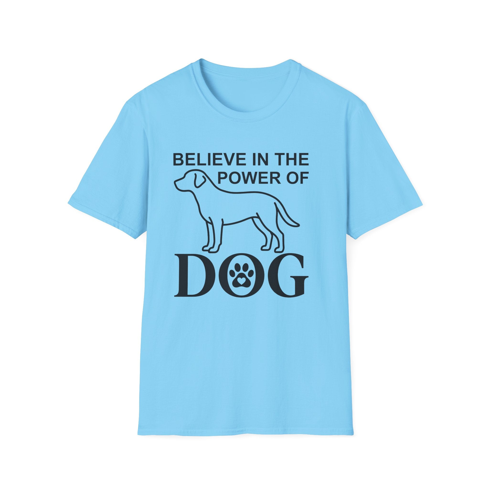 Believe in the Power of Dog T-Shirt flat lay in sky blue, featuring a line-art dog silhouette and the text Believe in the Power of Dog with a paw print accent.