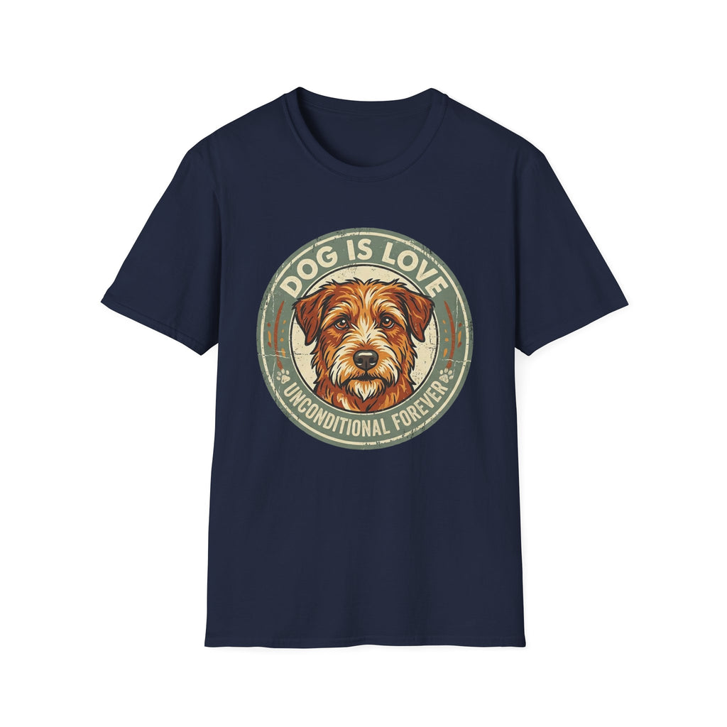 Dog is Love T-Shirt flat lay in navy blue featuring a vintage circular badge graphic with a scruffy terrier face, "Dog is Love" arched above and "Unconditional Forever" below.