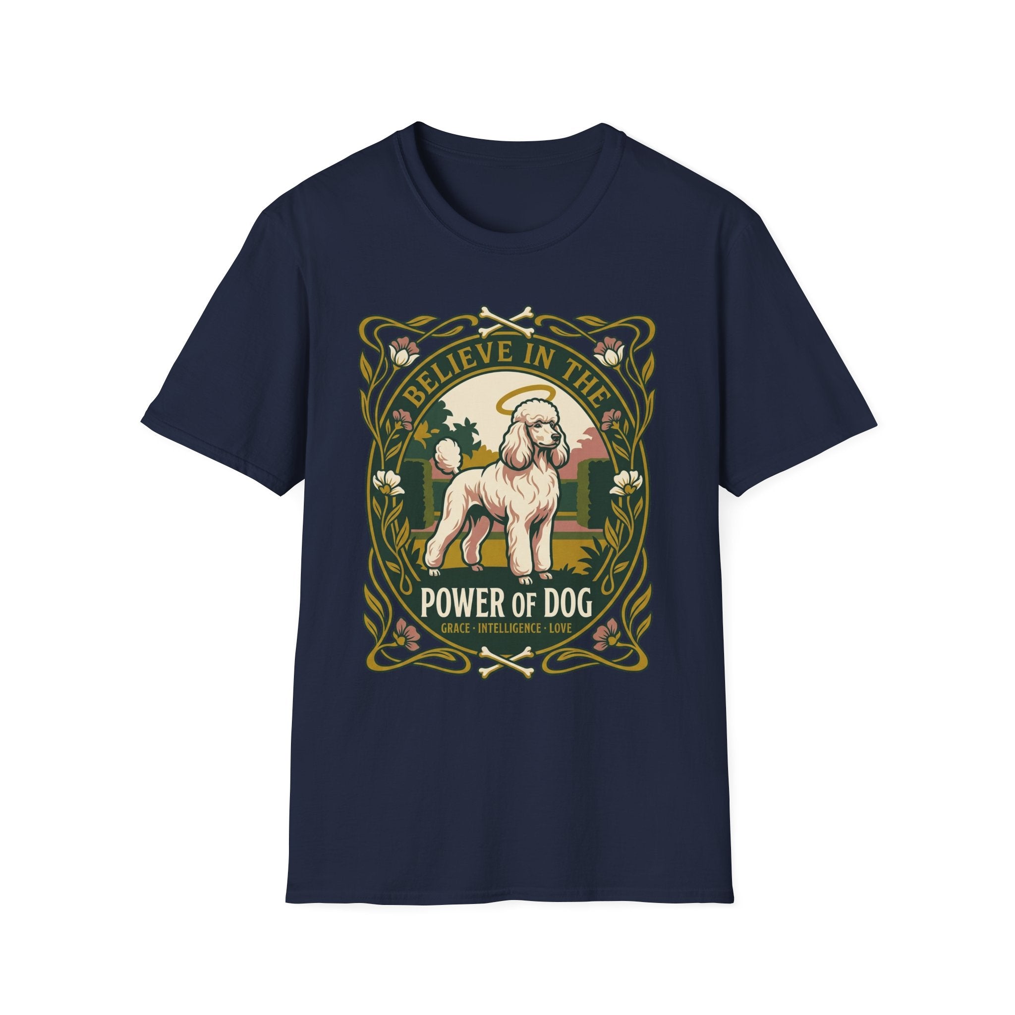 Believe in the Power of Dog Poodle T-Shirt in navy, flat lay view showing an Art Nouveau-framed graphic of a halo-wearing cream poodle in a garden setting, with floral borders and the words 'Grace Intelligence Love'.