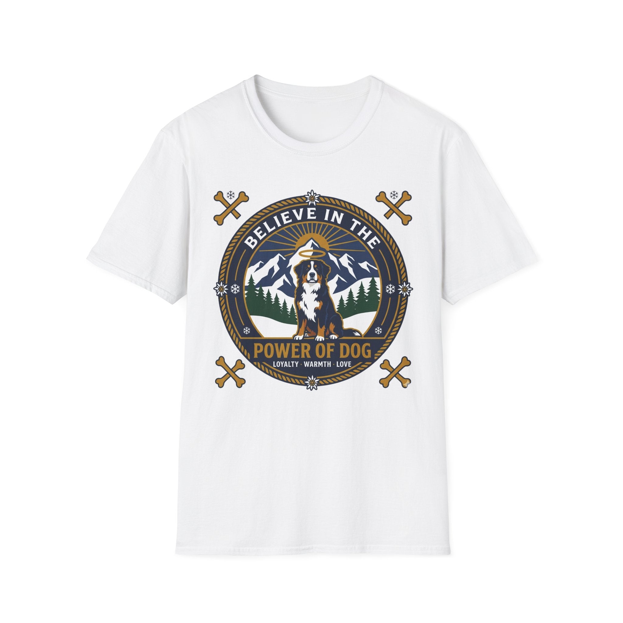 Believe in the Power of Dog Bernese T-Shirt in white, flat lay view showing a circular badge graphic with a halo-wearing Bernese Mountain Dog set against a mountain and forest landscape, with crossed bones and the words 'Loyalty Warmth Love'.