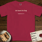 Let There Be Dog T-Shirt flat lay in Chili, featuring Small centered typewriter-type text reading let there be Dog, with the citation dogmahouse 1:3 beneath it.
