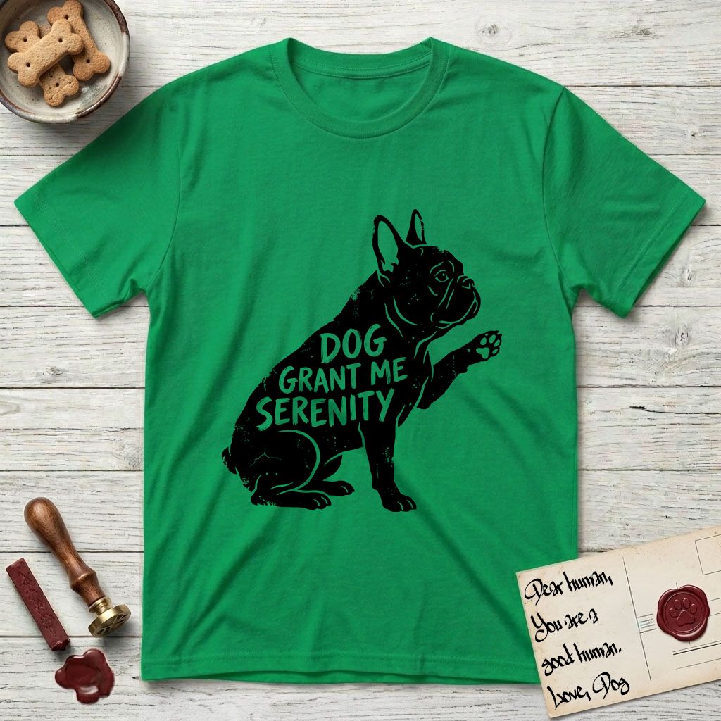 Serenity French Bulldog T-Shirt flat lay in Irish Green, featuring Distressed black screen print silhouette of a French Bulldog sitting in profile with one paw raised and large upright bat ears, the words DOG GRANT ME SERENITY showing through his body in the shirt color.