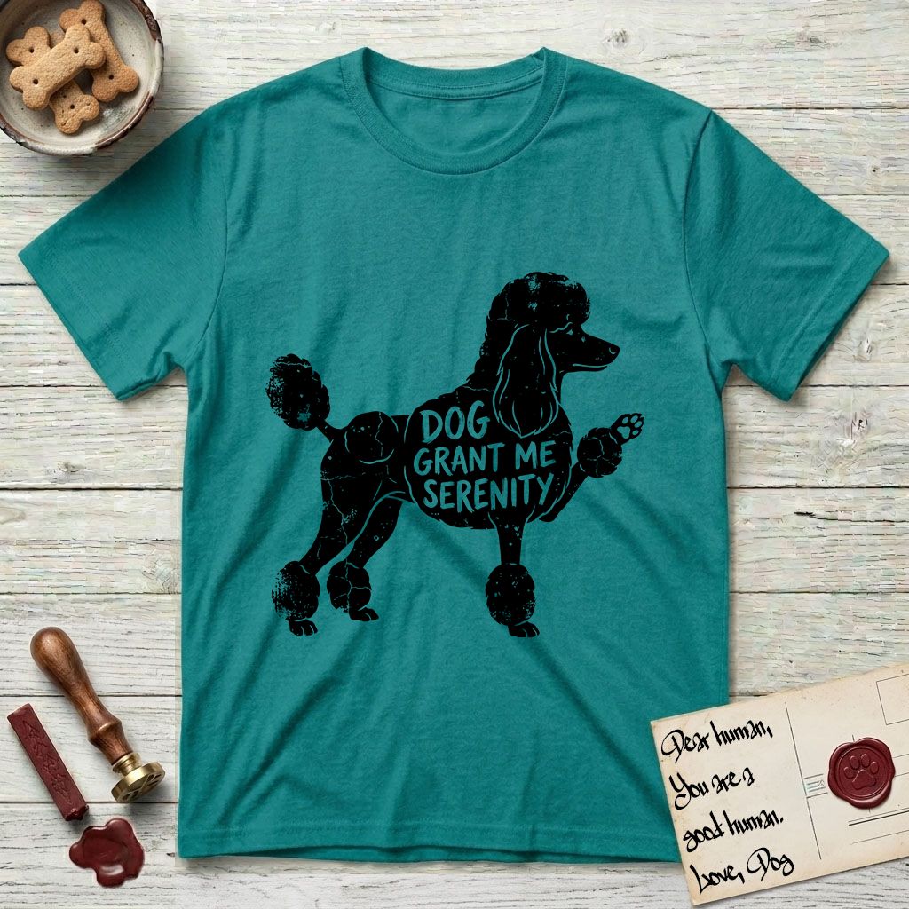 Serenity Poodle T-Shirt flat lay in Jade Dome, featuring Distressed black screen print silhouette of a Poodle standing in profile with one paw raised, in a continental clip with a topknot and pompons, the words DOG GRANT ME SERENITY showing through her body in the shirt color.