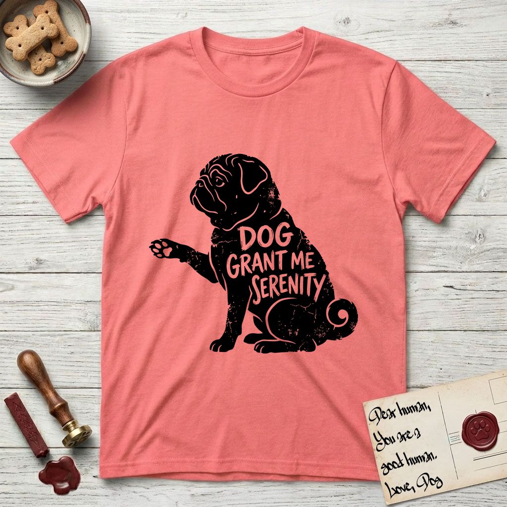 Serenity Pug T-Shirt flat lay in Coral Silk, featuring Distressed black screen print silhouette of a Pug sitting in profile with one paw raised, a wrinkled face and a tightly curled tail, the words DOG GRANT ME SERENITY showing through his body in the shirt color.